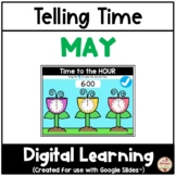 MAY - Telling Time to the Hour and Half Hour {Google Slide