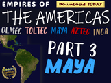 The MAYA - part 3 of the epic unit on the AMERICAS