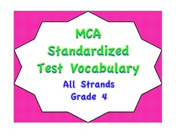 Preview of MCA Standardized Test Vocabulary, All Strands Grade 4