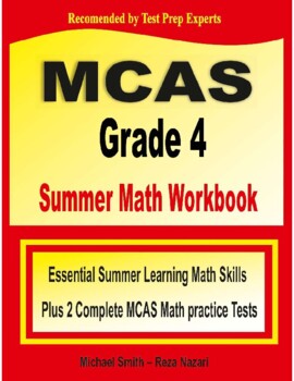 Preview of MCAS Grade 4 Summer Math Workbook + Two Complete MCAS Math Practice Tests