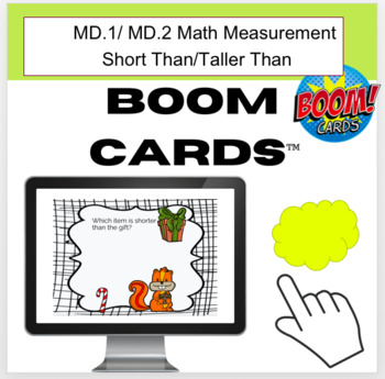 Preview of MD.1/ MD.2 Math Measurement Short Than/Taller Than Boom Cards