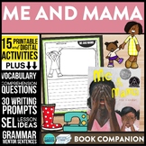 ME AND MAMA activities READING COMPREHENSION worksheets - 