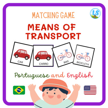 Preview of MEANS OF TRANSPORT Bilingual Matching Game English Portuguese - Jogo da Memória