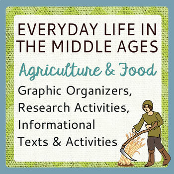 Preview of MEDIEVAL LIFE Agriculture & Food, Texts, Activities & Organizers PRINT and EASEL