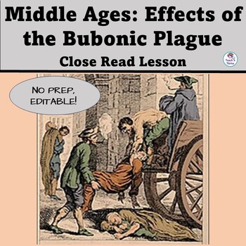 MEDIEVAL TIMES: Effects of the Black Death Bubonic Plague Close Read ...