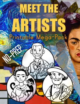 Preview of MEET THE ARTISTS | Printable Mega-Pack | No-Prep Customizable Painters 101