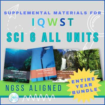 Preview of MEGA BUNDLE A Year's Worth of IQWST Sci 6 Supplemental Materials