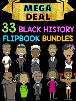 Preview of MEGA DEAL BUNDLE : 33 Black History Flipbooks