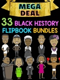 MEGA DEAL BUNDLE : 33 Black History Flipbooks
