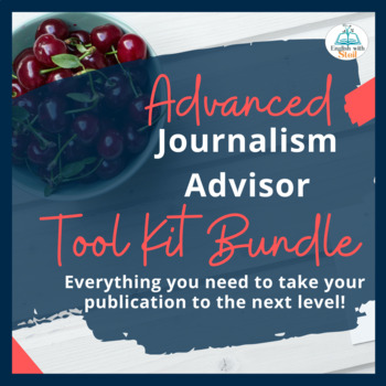 Preview of MEGA Journalism Advisor Advanced Tool Kit--YEARLONG CURRICULUM!