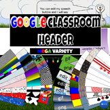 MEGA Variety Google Classroom Header | Editable | Animated