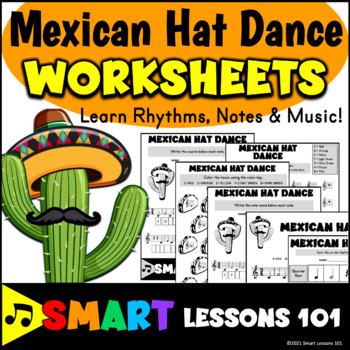 Preview of MEXICAN HAT DANCE WORKSHEETS Cinco De Mayo Music Activity Learn Notes Rhythms
