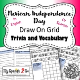 MEXICAN INDEPENDENCE DAY: Draw on Grid Spanish Trivia and 