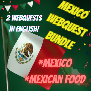 Preview of MEXICO WEBQUEST BUNDLE--Mexico & La Comida Mexicana
