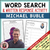 MICHAEL BUBLE Music Word Search and Biography Research Act