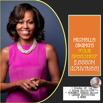 Preview of MICHELLE OBAMA'S "FOUR SPEECHES"  [LESSON ACTIVITIES]