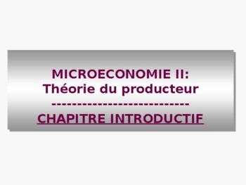 Preview of MICROÉCONOMIE II: Théorie du producteur