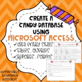 MICROSOFT ACCESS: Create A Candy Database