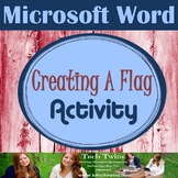 MICROSOFT WORD - Creating A Flag Assignment