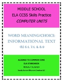 MIDDLE SCHOOL CCSS RI 6.4 7.4 8.4 WORD MEANING/CHOICE- COM