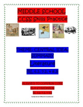 Preview of MIDDLE SCHOOL CCSS RL 6.2, 7.2, 8.2 THEME, CENTRAL IDEA, SUMMARY - LITERATURE