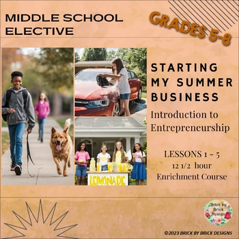 Preview of MIDDLE SCHOOL BUSINESS ELECTIVE - How to Start My Summer Business