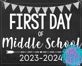 MIDDLE SCHOOL First Day of School Signs 2022 - 2023 Chalkboard