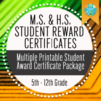 Preview of MIDDLE SCHOOL  & HIGH SCHOOL STUDENT AWARDS CERTIFICATES, PRINTABLES