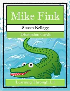 Preview of MIKE FINK Steven Kellogg * Discussion Cards (Answer Key Included)
