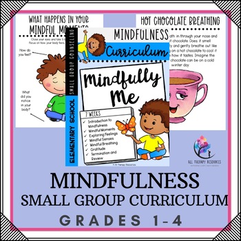Preview of MINDFULNESS Small Group Counseling Curriculum - 7 Sessions - ELEMENTARY