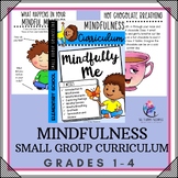 MINDFULNESS Small Group Counseling Curriculum - 7 Sessions