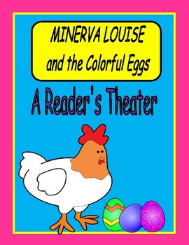 Preview of MINERVA LOUISE and the Colorful Eggs  --  A Reader's Theater (with headbands)