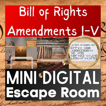 Preview of MINI Bill of Rights Digital Escape Room | Amendments I-V | Google Forms