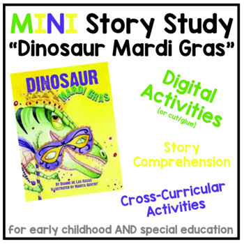 Preview of MINI Story Study - "Dinosaur Mardi Gras" - Digital Thematic Unit ECE SPED