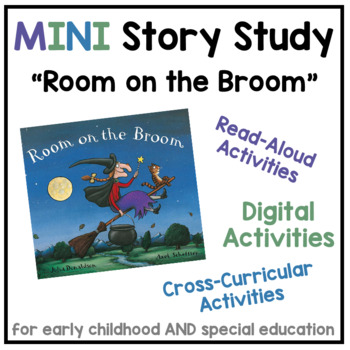 Preview of MINI Story Study | "Room on the Broom" | Digital Thematic Unit for ECE & SPED