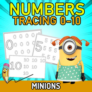MINIONS Tracing Numbers 0 to 10 WORKSHEETS by Customized Resources