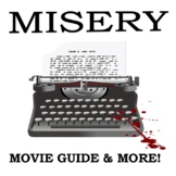 MISERY Movie Guide  (ELA / Psychology / Stephen King / Wri