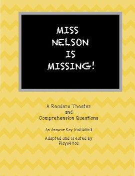 Preview of MISS NELSON IS MISSING!   A Script,   Comprehension Questions and Answer Key