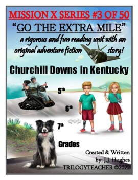 Preview of MISSION X #3 OF 50 Adventure Fiction Story Unit-"Go The Extra Mile" in KY