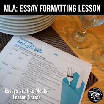 Preview of MLA Essay Lesson (DISTANCE LEARNING): Formatting is Like Setting a Table!