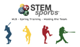 MLB Spring Training - Making the Team - STEM Sports