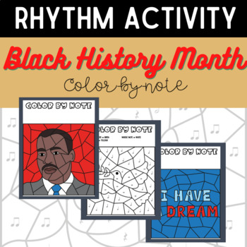Preview of MLK/Black History Month Color-by-Note Music Coloring Pages Activity for Rhythm