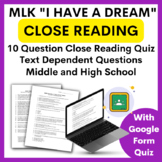 MLK Close Reading and Comprehension Quiz “I Have a Dream” Speech