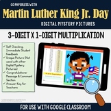 MLK Google Classroom 3 by 1-Digit Multiplication Martin Lu