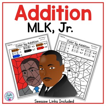 Preview of MLK, Jr. Color by Addition Printables and Seesaw Activities