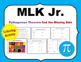 MLK Jr. Pythagorean Theorem Find the Missing Side Coloring