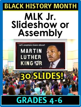 Preview of MLK Jr.  Slideshow Assembly Gr 4-6 Black History Month