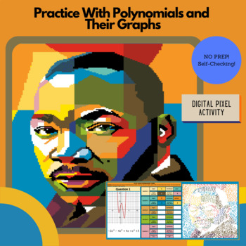Preview of MLK - Practice with Polynomial Functions and Graphs - Digital Pixels