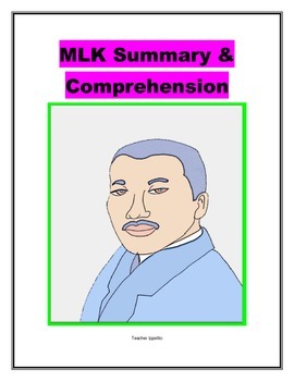 Preview of MLK Summary and Comprehension