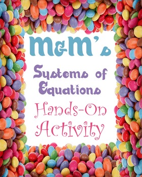 Preview of M&M Linear Systems of Equations Activity